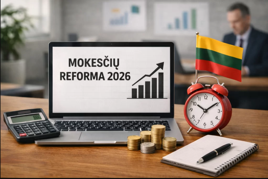Mokesčių pakėlimas 2026 m. Lietuvoje ir planuojami mokesčių pakeitimai